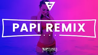 John Hart x Baby Bash | &quot;Papi&quot; Remix | RnBass 2016 | FlipTunesMusic™