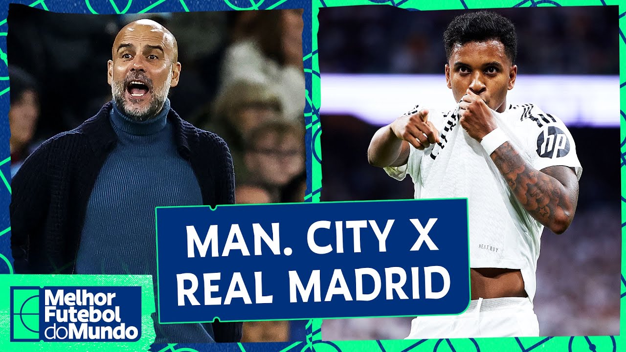 MANCHESTER CITY X REAL MADRID: é dia de mata-mata da Champions - Melhor Futebol do Mundo 11/02/2025
