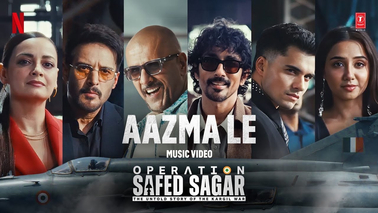 Aazma Le (Song): Operation Safed Sagar | Vishal Dadlani | Siddharth, Jimmy Shergill | Netflix India