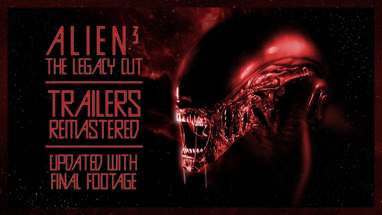 *NEW* Alien ³ The Legacy Cut - Trailers Remastered (Release 04/04/25)