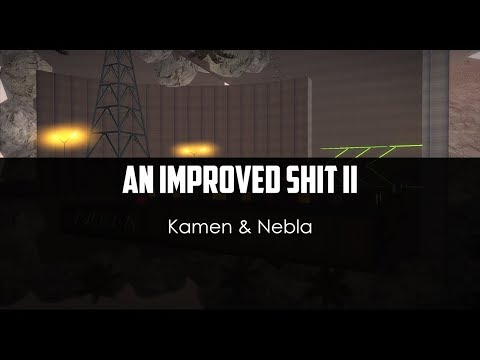 Kamen ft. Nebla - An Improved Shit II