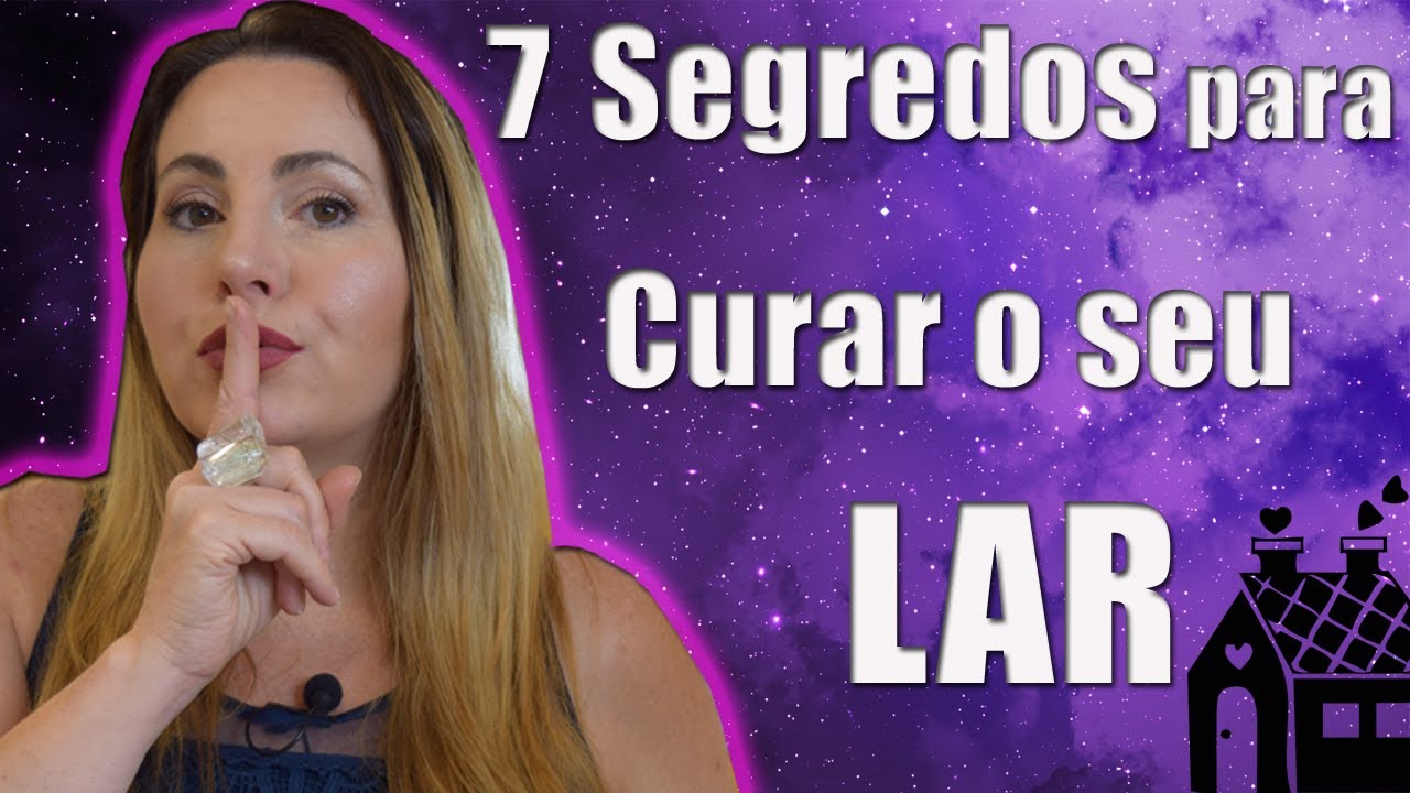 7 SEGREDOS para Curar o Seu Lar! Feng Shui e Radiestesia | Márcia Dhonella