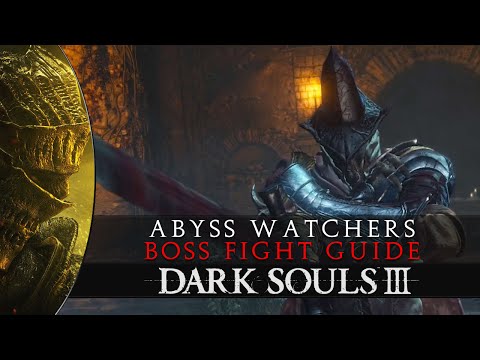 Dark Souls 3 - Abyss Watchers Boss Kill Guide Walkthrough