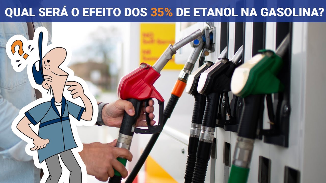 QUAL SERÁ O EFEITO DOS 35% de etanol na gasolina? | O MECÂNICO RESPONDE