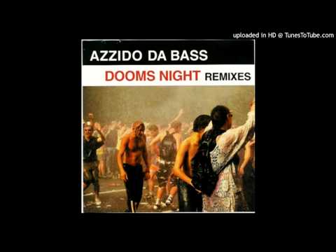 Azzido Da Bass vs Fatboy Slim - Dooms Night Da Fuck (KM Bootleg)