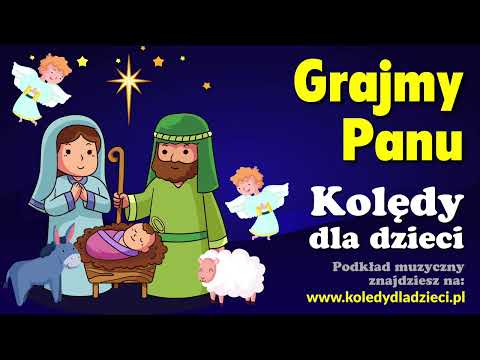 Grajmy Panu - Kolędy dla dzieci - Podkład Jangok