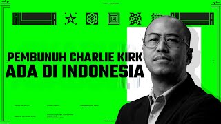 PEMBUNUH CHARLIE KIRK ADA DI INDONESIA