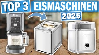 EISMASCHINEN: Die 3 Besten Eismaschinen für Zuhause 2025!
