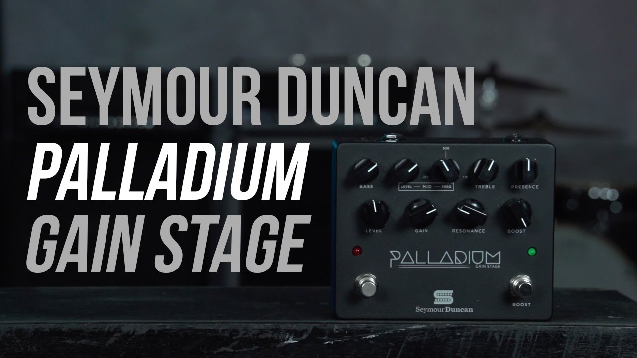 Seymour Duncan Palladium Gain Stage Pedal - YouTube