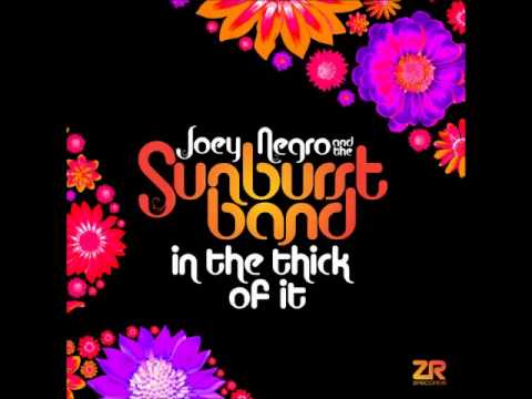 Joey Negro, Sunburst Band - In The Thick of It (Joey Negro’s Endless Summer Mix)
