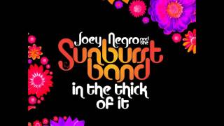 Joey Negro, Sunburst Band - In The Thick of It (Joey Negro’s Endless Summer Mix)