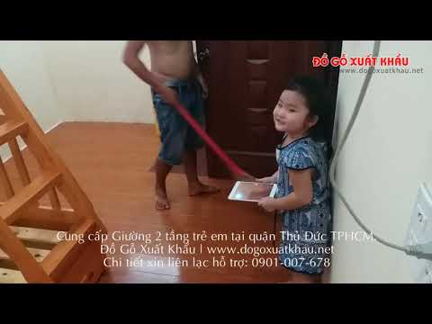 Giường tầng giá rẻ Thủ Đức TP HCM - Video clip thực tế