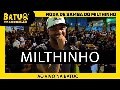 Roda de Samba do Milthinho Ao Vivo na BatuQ - Bloco 1