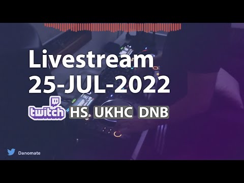 DJ Danomate - Livestream (25 July 2022)