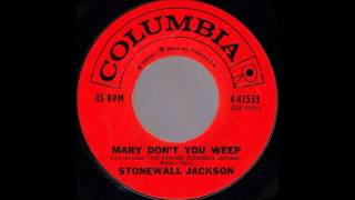 1960_275 - Stonewall Jackson - Mary Don&#39;t You Weep - (45