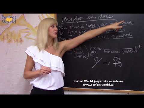 "Have something done" - víte, co to znamená?