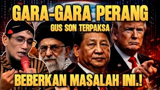 Download lagu Gara-Gara Perang, Gus Son Ungkapkan Rahasia Besar yang Selama Ini Disembunyikan | Gus Mukhlason mp3 Download lagu Gara-Gara Perang, Gus Son Ungkapkan Rahasia Besar yang Selama Ini Disembunyikan | Gus Mukhlason mp3