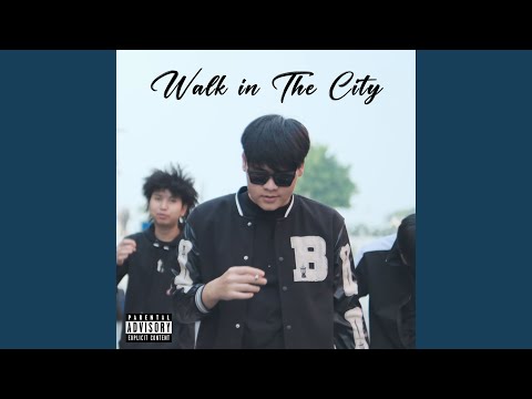 Walk in the City (feat. 11KILL, P$L)