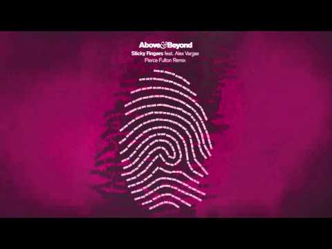 Above & Beyond feat. Alex Vargas - Sticky Fingers (Pierce Fulton Remix) [Official Audio]
