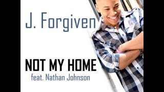 Not my Home feat. Nathan Johnson FREE download