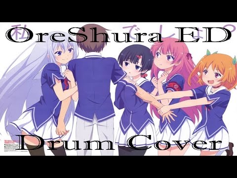 OreShura ED - W: Wonder Tale by Yukari Tamura Drum Cover (Full)