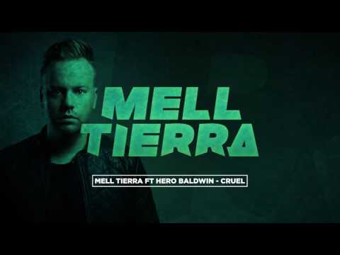 Mell Tierra ft Hero Baldwin - Cruel
