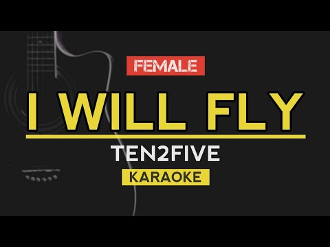 I Will Fly - Ten2Five (Karaoke Akustik)
