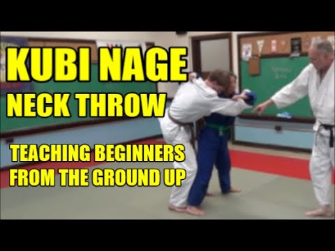 KUBI NAGE FROM THE GROUND UP   Teaching Kubi Nage to Beginners