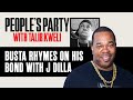 Busta Rhymes Explains J Dilla's "F*ck The World" Vibe & Names Q-Tip "East Coast Dr Dre" | PPTK Clip