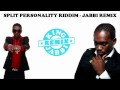 SPLIT PERSONALITY RIDDIM JABBI REMIX