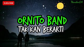 Download lagu KU TAK BERARTI - ORNITO BAND ( LIRIK ) | LAGU SEDIH | LAGU GALAU mp3