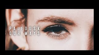Paledusk / Our ways (official music video)