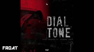 Dirty Sanchez - Dial Tone (feat. Dyemond Lewis)
