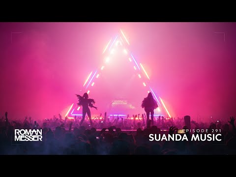 Roman Messer - Suanda Music 291 (Ruslan Radriges Guest Mix) [#SUANDA]