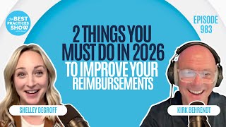 983: 2 Things You Must Do in 2026 to Improve Your Reimbursements – Shelley DeGroff