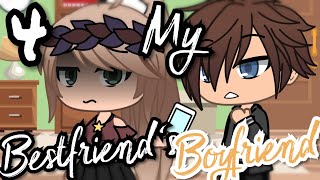 My Bestfriend's Boyfriend 4 | Gacha Life Mini Movie / Mini Series