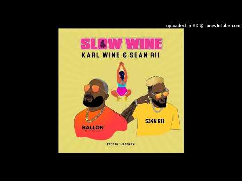 Slow Wine (2022)-KARL WINE & SEAN RII (Prod By. Jason XM)