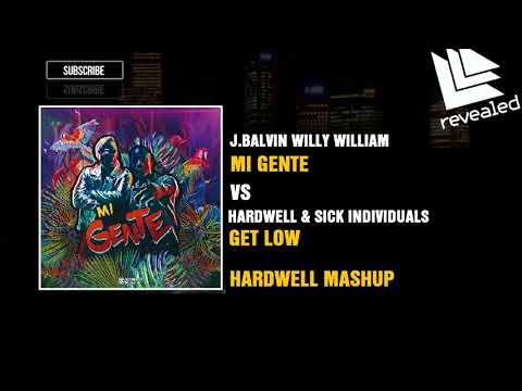 Hardwell & SICK INDIVIDUALS vs. J Balvin & Willy William - Get Low vs. Mi Gente (Hardwell Mashup)