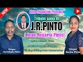 Tribute Song To J R Pinto