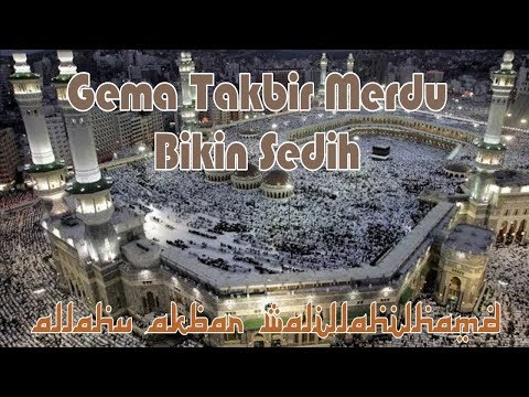 Gema Takbir Merdu Tanpa Musik Full 24 jam