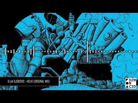 Ilija Djokovic - Helix (Original Mix)