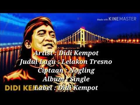 Lirik lagu Didik kempot LELAKON TRESNO
