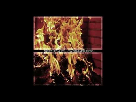 05 - Mejor yo paso (Andrés Hernández & guitarras de Javier Hernández) [Los 4 Elementos: Fuego]