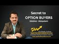 Secret to OPTION BUYERS (Webinar - Malayalam)