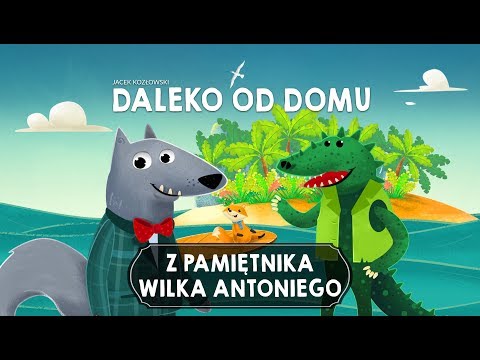 Z PAMIĘTNIKA WILKA ANTONIEGO, CZĘŚĆ 4 - Bajkowisko - bajki dla dzieci (audiobook)