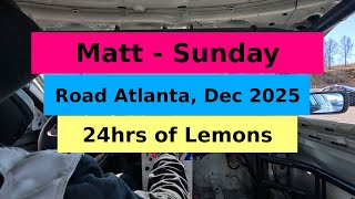 Sunday Race - Matt @ Road Atlanta 2025 - 24hrs of Lemons