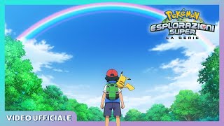 Il nuovo viaggio di Ash | Esplorazioni Pokémon Super | Video ufficiale