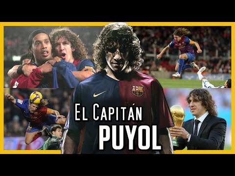 El CAPITÁN de Capitanes PUYOL | El "TARZAN" del FÚTBOL