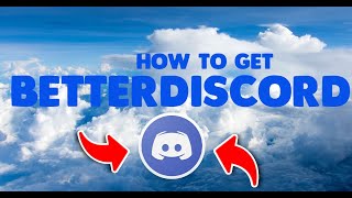 How to get Betterdiscord and how to install plugins