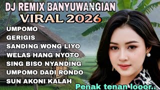 Download lagu DJ REMIX BANYUWANGIAN VIRAL 2026 _LAGU JAWA TERPOPULER_UMPOMO_GERIGIS mp3 Download lagu DJ REMIX BANYUWANGIAN VIRAL 2026 _LAGU JAWA TERPOPULER_UMPOMO_GERIGIS mp3